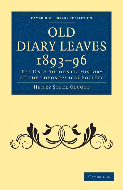 Old Diary Leaves 1893-6 1