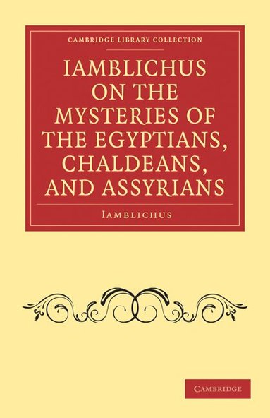 Iamblichus - Iamblichus on the Mysteries of the Egyptians, Chaldeans, and Assyrians, Häftad