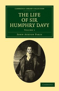 bokomslag The Life of Sir Humphry Davy