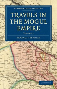 bokomslag Travels in the Mogul Empire