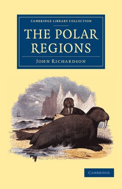 John Richardson - Polar Regions, Häftad