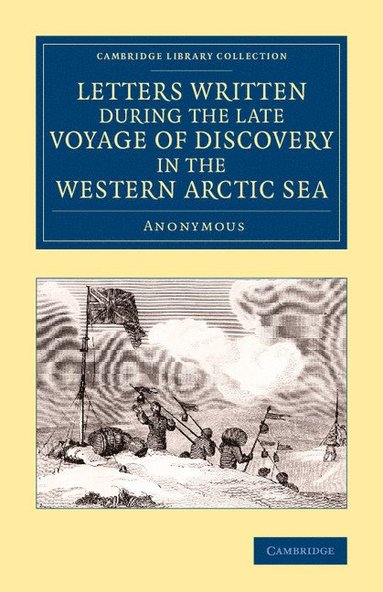 bokomslag Letters Written during the Late Voyage of Discovery in the Western Arctic Sea
