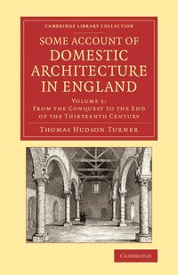 bokomslag Some Account of Domestic Architecture in England