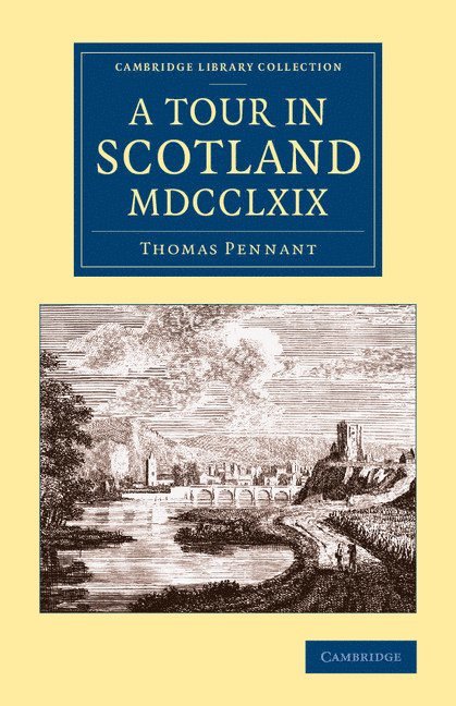 A Tour in Scotland MDCCLXIX