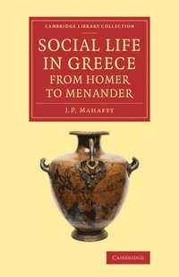 bokomslag Social Life in Greece from Homer to Menander