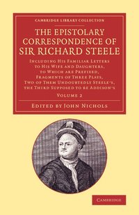 bokomslag The Epistolary Correspondence of Sir Richard Steele