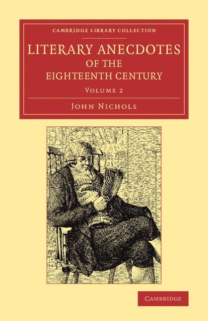 Literary Anecdotes of the Eighteenth Century 1