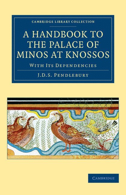 A Handbook to the Palace of Minos at Knossos 1
