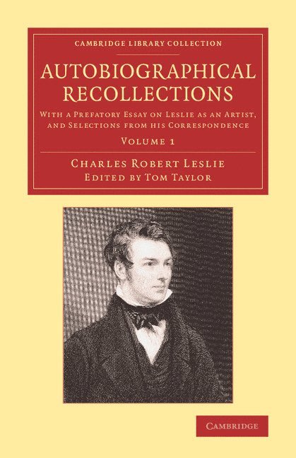 Charles Robert Leslie, Tom Taylor - Autobiographical Recollections, Häftad