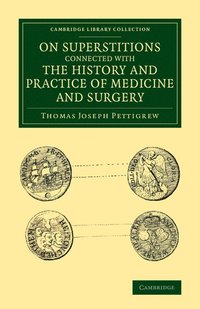 bokomslag On Superstitions Connected with the History and Practice of Medicine and Surgery
