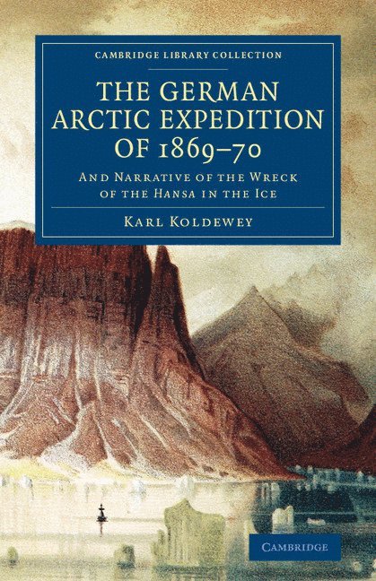 The German Arctic Expedition of 1869-70 1