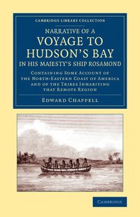 bokomslag Narrative of a Voyage to Hudson's Bay in His Majesty's Ship Rosamond