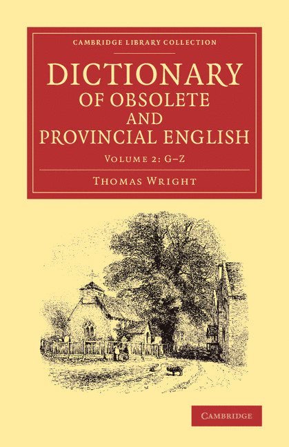 Dictionary of Obsolete and Provincial English 1