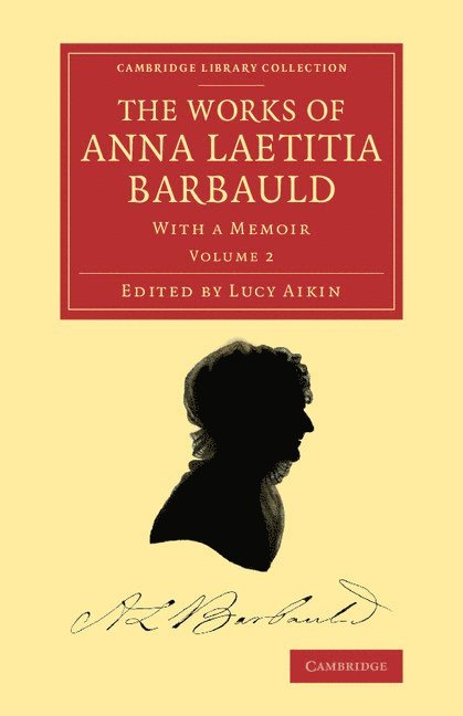 Anna Laetitia Barbauld, Lucy Aikin - The Works of Anna Laetitia Barbauld, Häftad