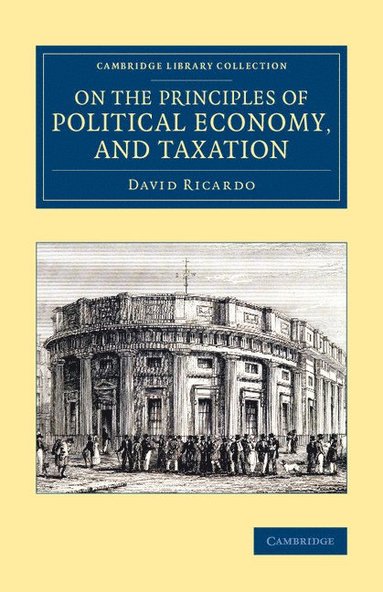 bokomslag On the Principles of Political Economy, and Taxation