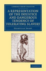 bokomslag Representation of the Injustice and Dangerous Tendency of Tolerating Slavery