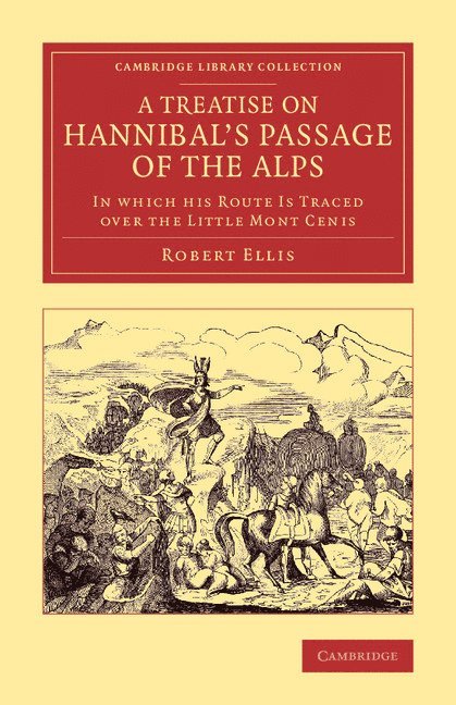 A Treatise on Hannibal's Passage of the Alps 1