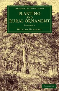 bokomslag Planting and Rural Ornament: Volume 1