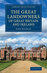 bokomslag The Great Landowners of Great Britain and Ireland