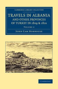 bokomslag Travels in Albania and Other Provinces of Turkey in 1809 and 1810