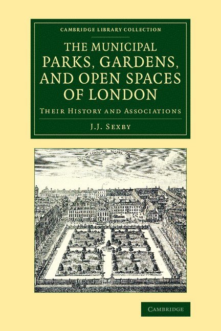 The Municipal Parks, Gardens, and Open Spaces of London 1