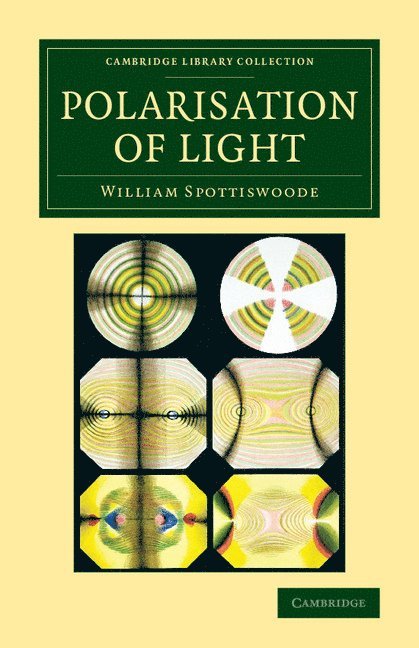 William Spottiswoode - Polarisation of Light, Häftad