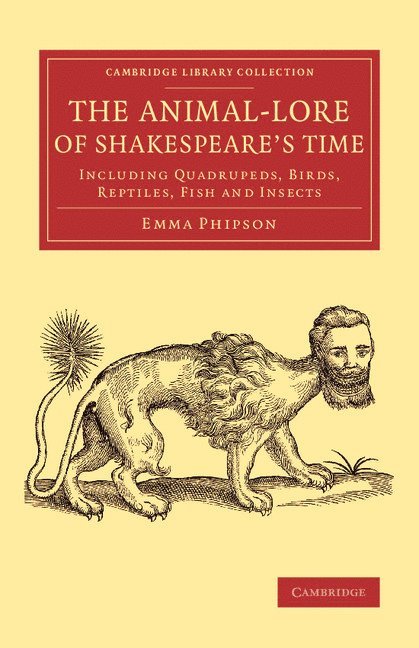 The Animal-Lore of Shakespeare's Time 1