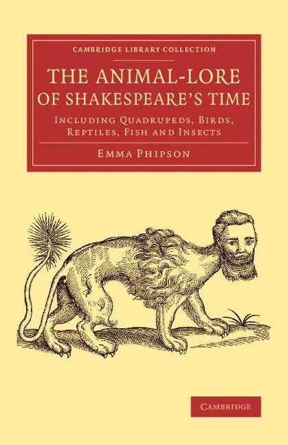 Emma Phipson - The Animal-Lore of Shakespeare's Time, Häftad