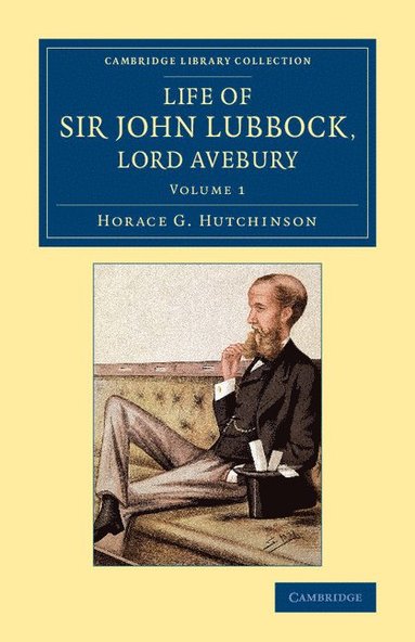 bokomslag Life of Sir John Lubbock, Lord Avebury