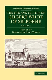 bokomslag The Life and Letters of Gilbert White of Selborne