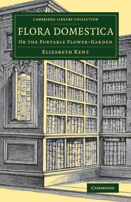 Elizabeth Kent - Flora Domestica, Häftad