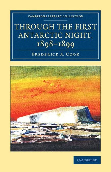 bokomslag Through the First Antarctic Night, 1898-1899