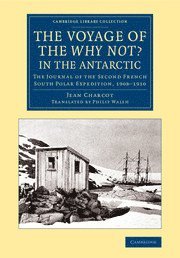 The Voyage of the 'Why Not?' in the Antarctic 1