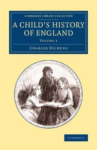 bokomslag A Child's History of England: Volume 2