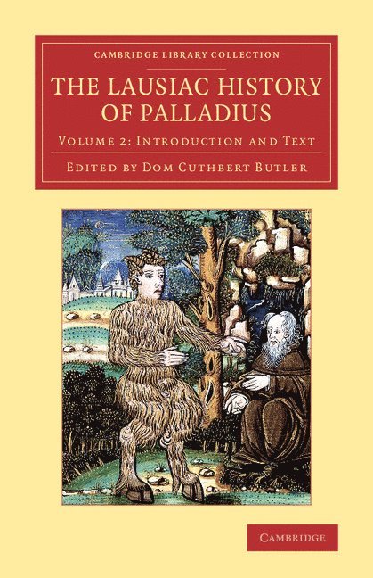 Palladius, Dom Cuthbert Butler - The Lausiac History of Palladius, Häftad