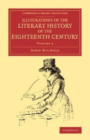 bokomslag Illustrations of the Literary History of the Eighteenth Century