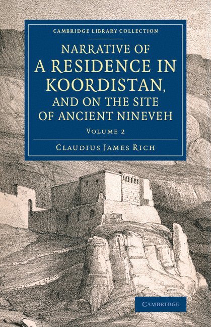 Narrative of a Residence in Koordistan, and on the Site of Ancient Nineveh 1