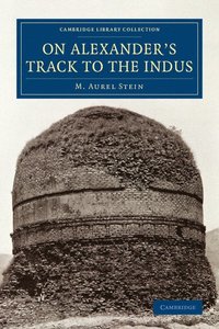 bokomslag On Alexander's Track to the Indus