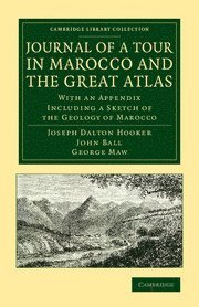 Joseph Dalton Hooker, John Ball, George Maw - Journal of a Tour in Marocco and the Great Atlas, Häftad