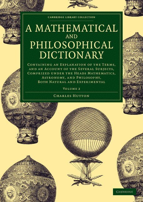 Charles Hutton - A Mathematical and Philosophical Dictionary, Häftad