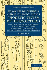 bokomslag Essay on Dr Young's and M. Champollion's Phonetic System of Hieroglyphics