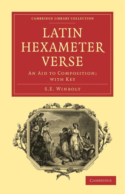 S. E. Winbolt, S.E. Winbolt - Latin Hexameter Verse, Häftad