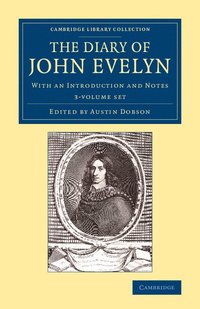 bokomslag The Diary of John Evelyn 3 Volume Set: With an Introduction and Notes