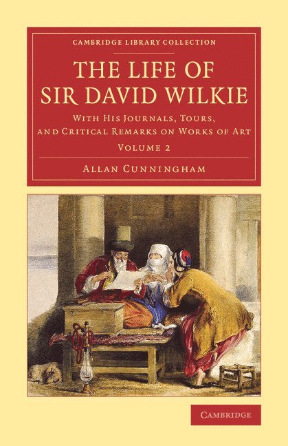 The Life of Sir David Wilkie 1