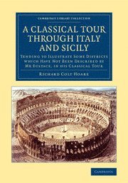 Richard Colt Hoare - A Classical Tour through Italy and Sicily, Häftad