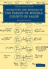 bokomslag The Antiquities and Memoirs of the Parish of Myddle, County of Salop
