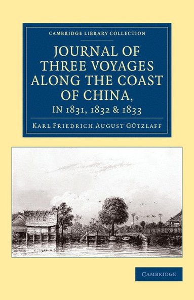 bokomslag Journal of Three Voyages along the Coast of China, in 1831, 1832 and 1833