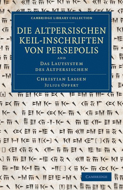 Die altpersischen Keil-inschriften von Persepolis 1