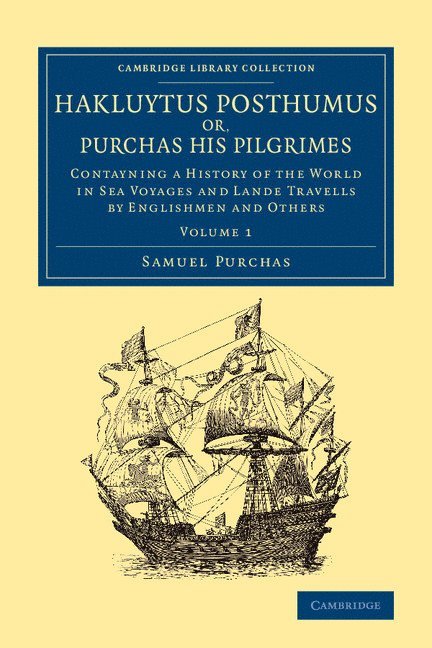 Samuel Purchas - Hakluytus Posthumus or, Purchas his Pilgrimes, Häftad
