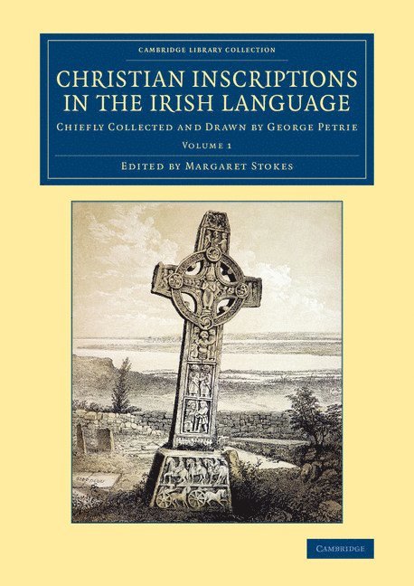 Christian Inscriptions in the Irish Language 1